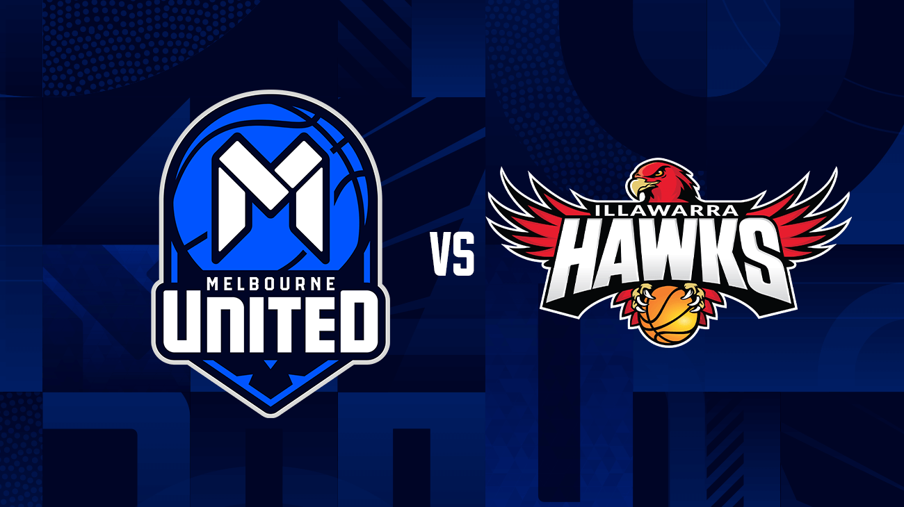 Melbourne United vs Illawarra Hawks