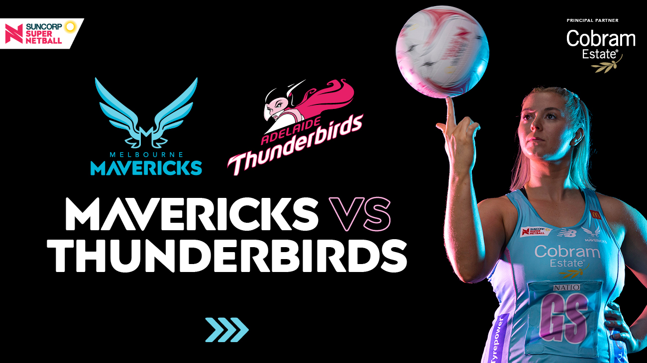 Melbourne Mavericks vs Adelaide Thunderbirds